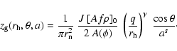 \begin{displaymath}%
z_{\rm g}(r_{\rm h}, \theta, a) = \frac{1}{\pi r_{\rm n}^2}...
...frac{q}{r_{\rm h}}\right)^\gamma ~\frac{\cos \theta}{a^s}\cdot
\end{displaymath}