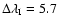 ${\Delta}\lambda_{\rm I} = 5.7$