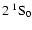 $2~^1{\rm S}_0$