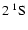 $2~^1{\rm S}$