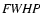 ${\it FWHP}$
