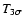 $T_{3\sigma}$