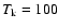 $T_{\rm k} = 100$