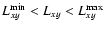 $L_{xy}^{\rm min}<L_{xy}<L_{xy}^{\rm max}$
