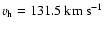 $v_{\rm h}= 131.5~{\rm km~s^{-1}}$