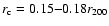 $r_{\rm c}=0.15{-}0.18 r_{200}$