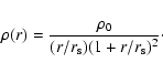 \begin{displaymath}%
\rho(r) = \frac{\rho_0}{(r/r_{\rm s})(1+r/r_{\rm s})^2}\cdot
\end{displaymath}