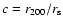 $c = r_{200}/r_{\rm s}$