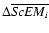 $\Delta \overline{{\it ScEM}_i}$