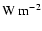 ${\rm W~m}^{-2}$