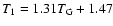 $T_1=1.31T_{\rm G}+1.47$