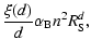 $\displaystyle \frac{\xi(d)}{d}\alpha_{\rm B}n^2R^d_{\rm S},$