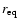 \(r_{\rm eq}\)