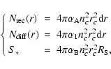\begin{displaymath}
\left\{\begin{array}{lcl}
N_{\rm rec}(r)&=&4\pi\alpha_{\rm...
...&=& 4\pi\alpha_{\rm B}n^2_cr^2_cR_{\rm S},
\end{array}\right.
\end{displaymath}
