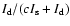 \(I_{\rm d}/(cI_{\rm s}+I_{\rm d})\)