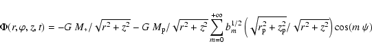 \begin{displaymath}
\Phi(r,\varphi,z,t) =
- G~M_* / \sqrt{r^2+z^2} -
G~M_{\...
...{\rm p}^2+z_{\rm p}^2} / \sqrt{r^2+z^2} \right)
\cos(m~\psi)
\end{displaymath}