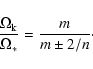 \begin{displaymath}\frac{\Omega_{\rm k}}{\Omega_*} = \frac{m}{m \pm 2/n}\cdot
\end{displaymath}