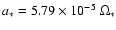$a_* = 5.79 \times10^{-5} ~
\Omega_*$