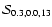 ${\cal S}_{0.3,0.0,13}$