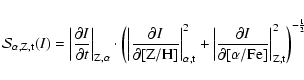 \begin{displaymath}%
{\cal S}_{\rm\alpha,Z,t}(I) = \left\vert \frac{\partial I}{...
...\rm [\alpha/Fe]}}\right\vert^2_{\rm Z,t}\right)^{-\frac{1}{2}}
\end{displaymath}