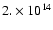 $2.\times 10^{14}$