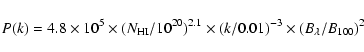 \begin{displaymath}P(k) = 4.8\times 10^5\times(N_{\rm HI}/10^{20})^{2.1}\times(k/0.01)^{-3}
\times(B_\lambda/B_{100})^2
\end{displaymath}