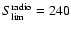 $S^{\rm radio}_{\rm lim}=240$