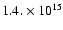 $1.4.\times 10^{15}$