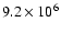 $9.2 \times 10^{6}$