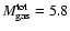 $M_{\rm gas}^{\rm tot}=5.8$