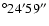 $^{\circ}24'59''$