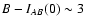$B-I_{AB}(0)\sim3$