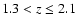 $1.3<z\leq2.1$
