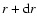 $r+{\rm d}r$