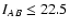 $I_{AB}\le 22.5$