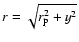$r=\sqrt{r_{\rm p}^2+y^2}$
