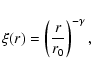 \begin{displaymath}\xi(r) = \left(\frac{r}{r_0}\right)^{-\gamma},
\end{displaymath}