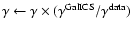 $\gamma \leftarrow \gamma \times (\gamma^{\rm GalICS}/\gamma^{\rm data})$