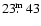 $23\hbox{$.\!\!^{\rm m}$ }43$
