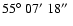 $ 55\hbox{$^\circ$ }07\hbox{$^\prime$ }18\hbox{$^{\prime\prime}$ }$