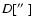 $D[\hbox{$^{\prime\prime}$ }]$