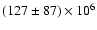 $(127\pm87)\times 10^{6}$