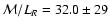 ${\cal M}/L_R = 32.0\pm29$