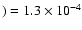 $)=1.3 \times 10^{-4}$