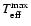 $T_{\rm eff}^{\rm max}$