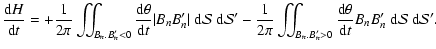 $\displaystyle %
{\ensuremath{\mathchoice {\displaystyle\frac{{{\rm d}} H}{{{\rm...
...\rm d}t}}
} } B_{n} B'_{n} {\ {\rm d}} {\mathcal S} {\ {\rm d}} {\mathcal S} '.$