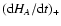 $({{{{\rm d}} H_A}/{{{\rm d}} t}})_{+}$
