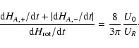 \begin{displaymath}%
{\ensuremath{\mathchoice {\displaystyle\frac{{{{{\rm d}} H_...
...rac{U_0}{U_R}}
{\frac{U_0}{U_R}}
{\frac{U_0}{U_R}}
} }\cdot
\end{displaymath}
