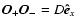 ${\vec {O_+O_-}} = D{\vec{\hat e}_x}$
