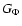 ${G_{\Phi }}$